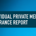 Health & Protection Individual PMI report: Insurers see membership rise 13% as market booms