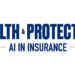 Health & Protection launches special AI in Insurance section