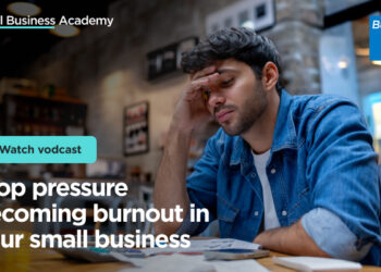 **DO NOT PUBLISH**Stop pressure becoming burnout in your small business – Bupa